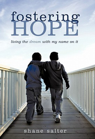 Книга Fostering Hope Shane Salter