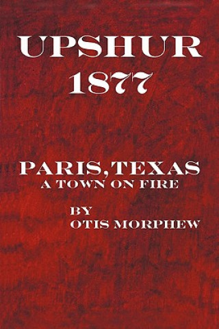 Book Upshur 1877 Otis Morphew