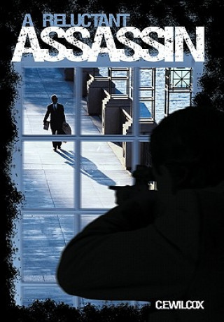 Carte Reluctant Assassin C E Wilcox