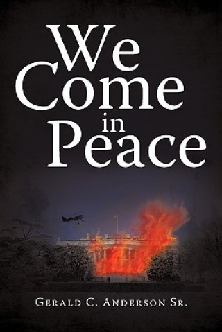 Książka We Come in Peace Gerald C Anderson Sr