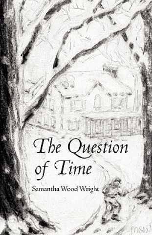 Carte Question of Time Samantha Wood Wright