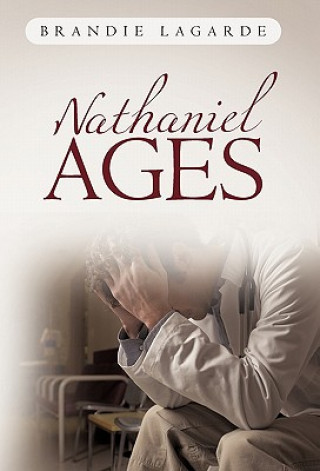 Книга Nathaniel Ages Brandie Lagarde