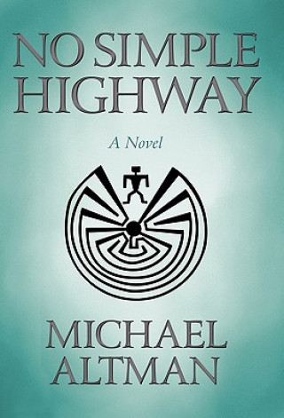 Kniha No Simple Highway Michael Altman