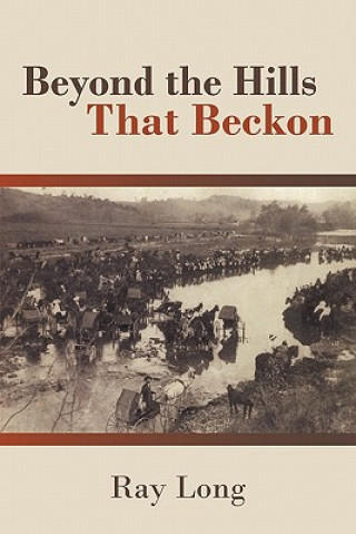 Книга Beyond the Hills That Beckon Long