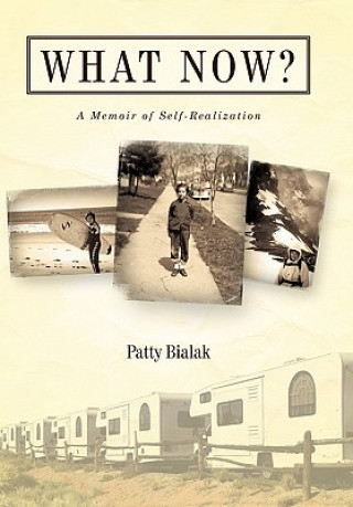 Książka What Now? Patty Bialak