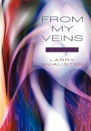 Книга From My Veins Larry McAlister