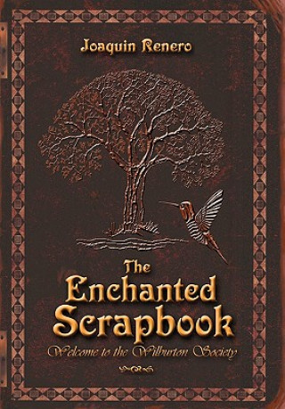 Livre Enchanted Scrapbook Joaquin Renero