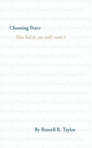 Книга Choosing Peace Russell R Taylor