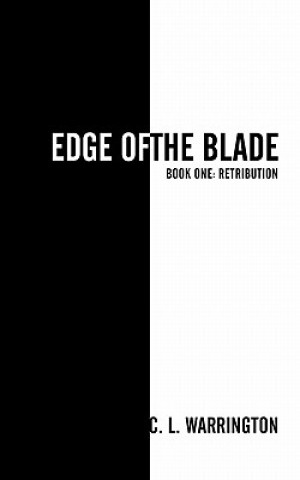 Könyv Edge of the Blade C L Warrington