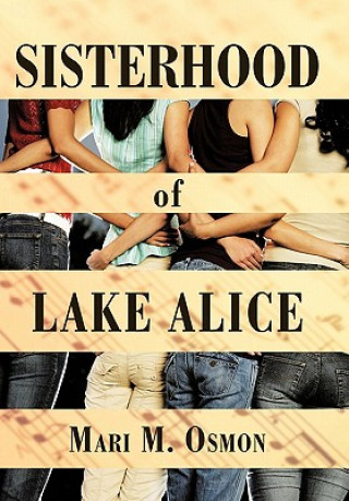 Carte Sisterhood of Lake Alice Mari M Osmon