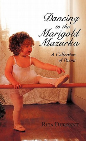 Książka Dancing to the Marigold Mazurka Rita Durrant