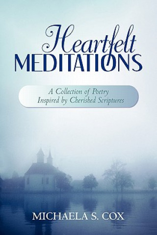 Livre Heartfelt Meditations Michaela S Cox