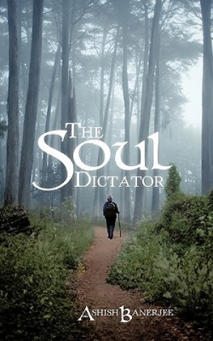 Könyv Soul Dictator Ashish Banerjee