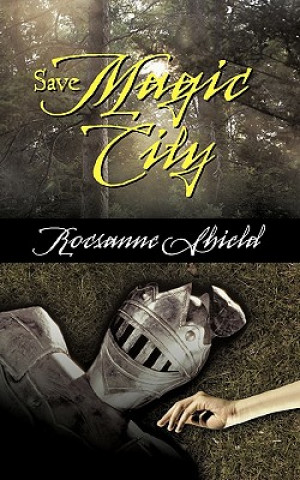 Книга Save Magic City Rocsanne Shield