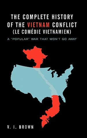 Książka Complete History of the Vietnam Conflict (Le Com Die Vietnamien) V I Brown