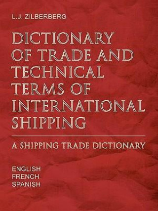 Carte Dictionary of Trade and Technical Terms of International Shipping Louis-Jacques Zilberberg