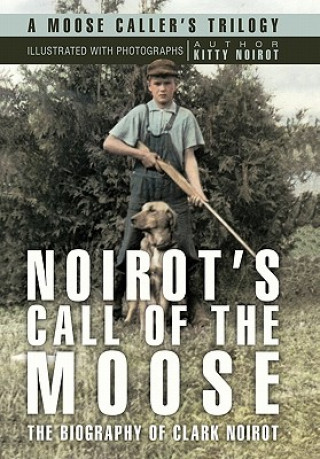 Książka Noirot's Call of the Moose Kitty Noirot