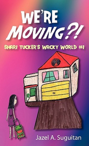 Knjiga We're Moving?! Jazel A Suguitan