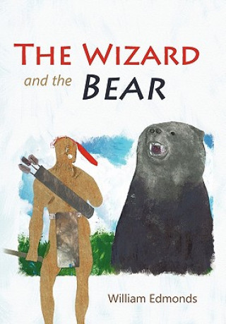 Książka Wizard and the Bear William Edmonds