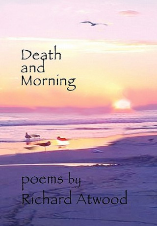 Knjiga Death And Morning Richard Atwood