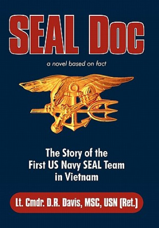 Könyv Seal Doc Lt Cmdr D R Davis Msc Usn (Ret )