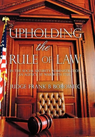 Kniha Upholding the Rule of Law Frank B Borowiec