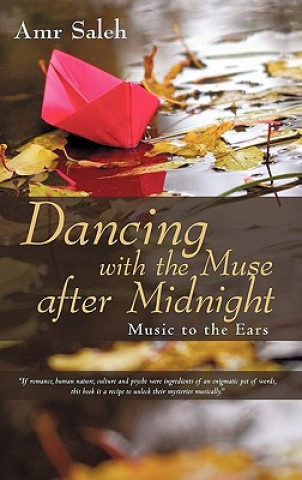 Книга Dancing with the Muse after Midnight Amr Saleh