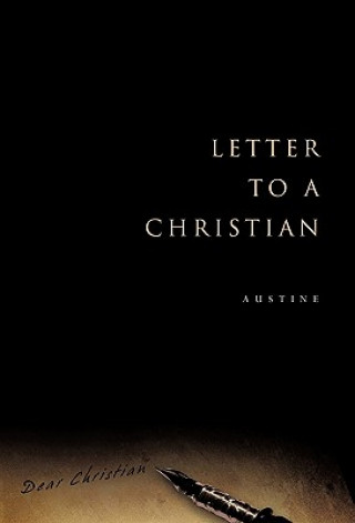 Carte Letter to a Christian Austine