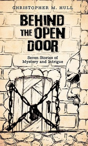 Kniha Behind the Open Door Christopher M Hull
