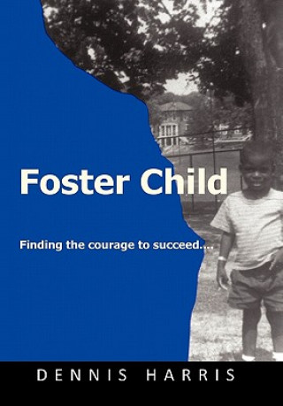 Knjiga Foster Child Dennis Harris