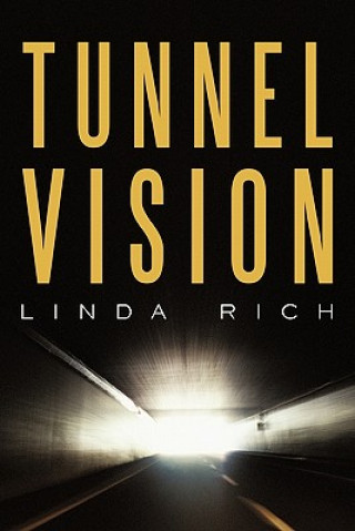 Knjiga Tunnel Vision Linda Rich