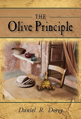 Könyv Olive Principle Daniel R Dorey