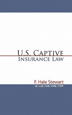Carte U.S. Captive Insurance Law Stewart