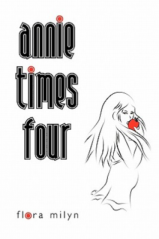 Knjiga Annie Times Four Flora Milyn