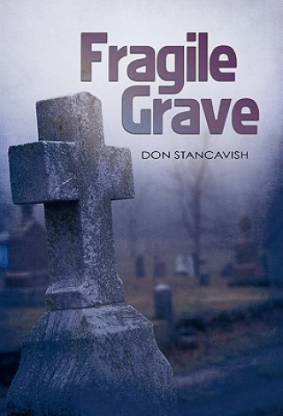 Könyv Fragile Grave Don Stancavish