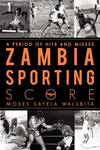 Book Zambia Sporting Score Moses Sayela Walubita