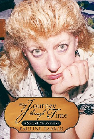 Buch My Journey Through Time Pauline Parkin