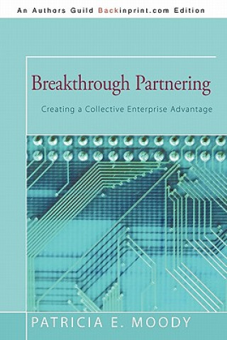 Kniha Breakthrough Partnering Patricia E Moody