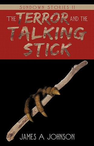 Kniha Terror and the Talking Stick Johnson