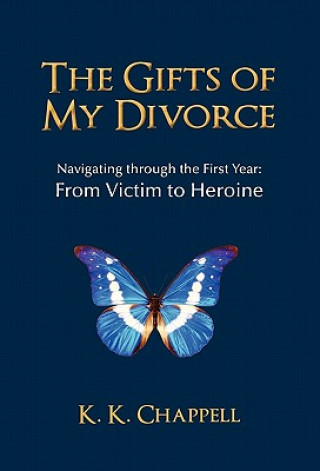 Kniha Gifts of My Divorce K K Chappell