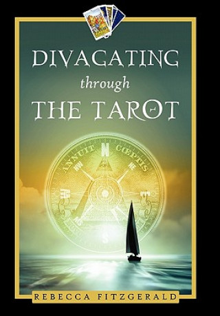 Kniha Divagating Through the Tarot Rebecca Fitzgerald