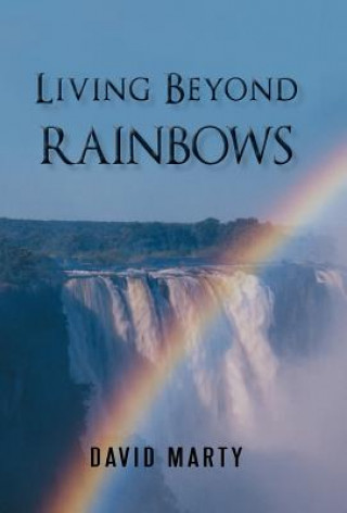 Kniha Living Beyond Rainbows David Marty