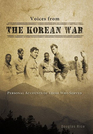 Книга Voices from the Korean War Douglas Rice