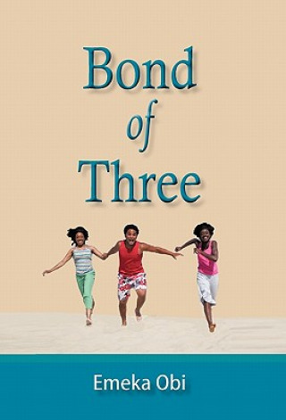 Книга Bond of Three Emeka Obi