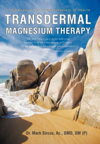 Kniha Transdermal Magnesium Therapy Dr Mark Sircus