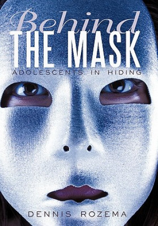 Book Behind the Mask Dennis Rozema