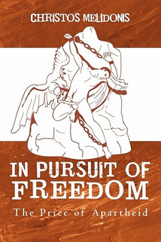 Book In Pursuit of Freedom Christos Melidonis