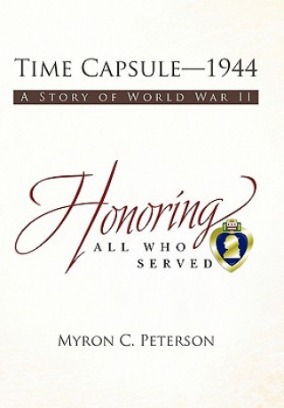 Boek Time Capsule-1944 Myron C Peterson
