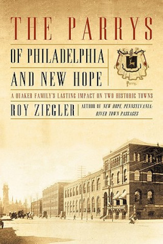 Kniha Parrys of Philadelphia and New Hope Roy Ziegler
