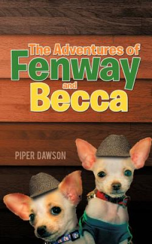 Kniha Adventures of Fenway and Becca Piper Dawson